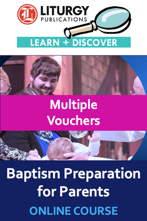 Baptism Preparation for Parents - Mulitple Vouchers