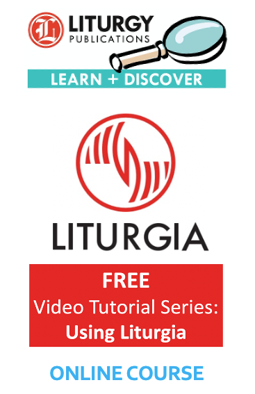 Using Liturgia:  Guide to Online Liturgy Preparation