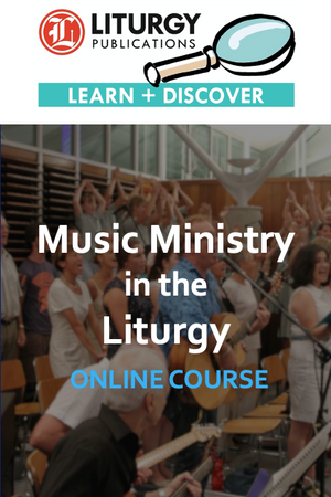 Music Ministry in the Liturgy