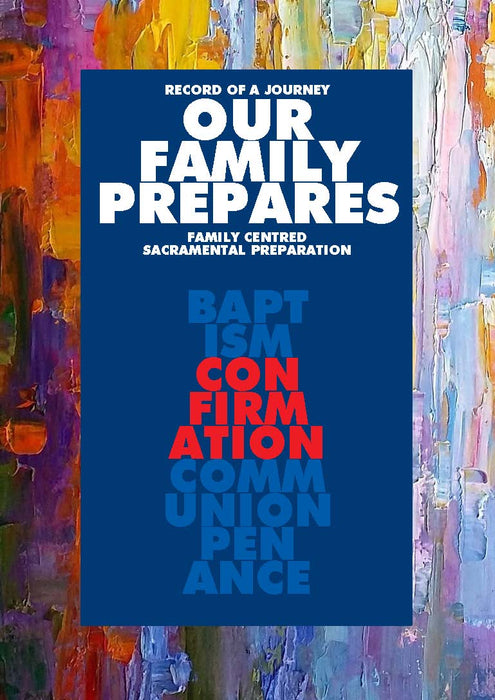 Our Family Prepares - Confirmation - Liturgy Brisbane