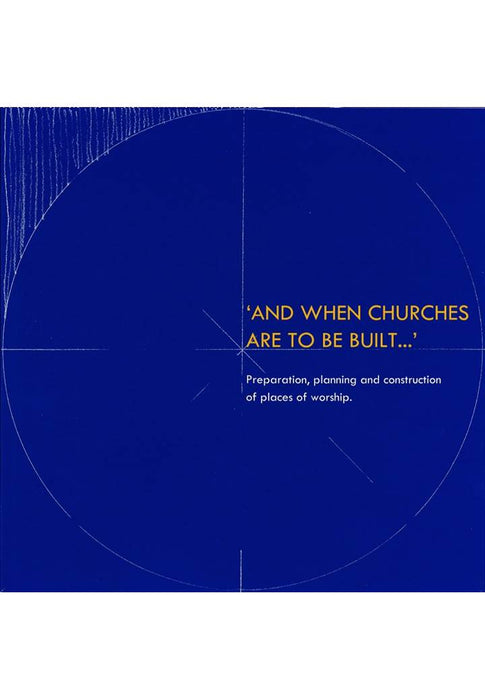 And When Churches Are to be Built - Liturgy Brisbane