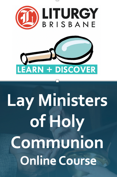 Lay Ministers of Holy Communion