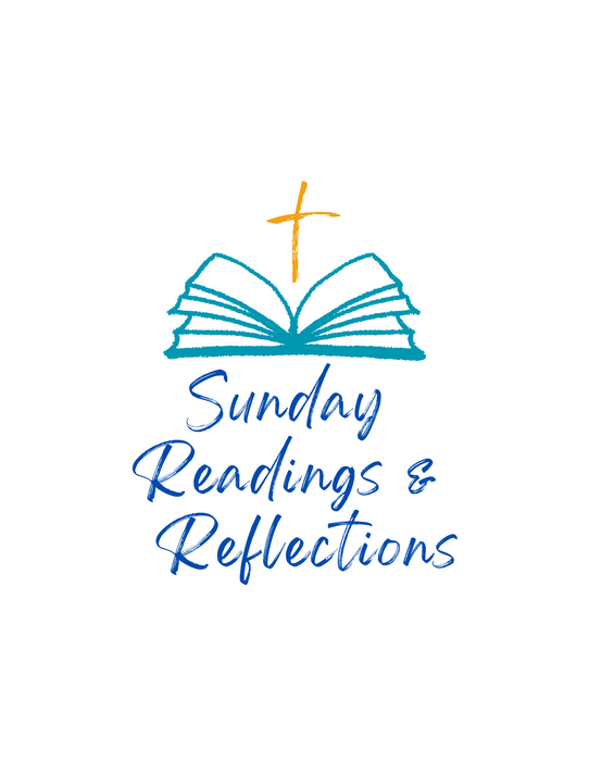 Sunday Readings & Reflections Year C 2025