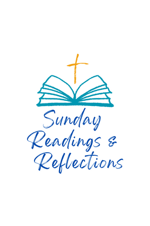 Sunday Readings & Reflections 2026